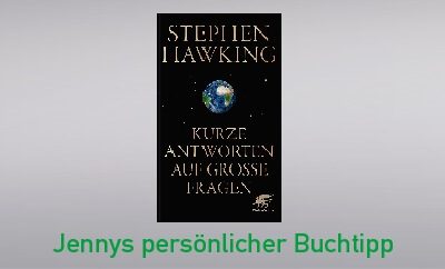 Kurze Antworten auf große Fragen von Stephen Hawking